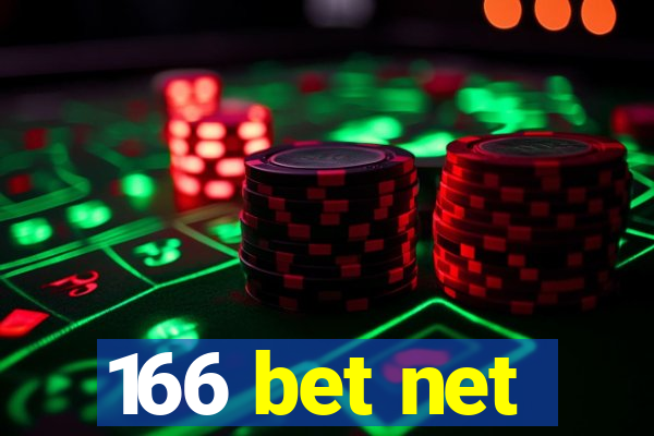 166 bet net